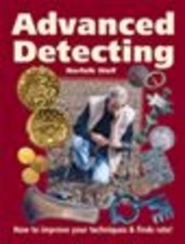 Advanced Detecting: How to Improve Your Metal Detectin... by John Lynn Paperback