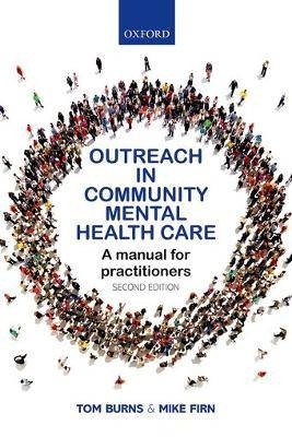 Outreach in Community Mental Health Care, Tom Burn