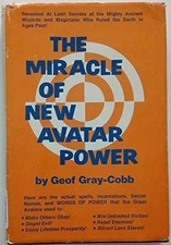 The Miracle of New Avatar Power - Hardcover, by Gray-Cobb Geof - Acceptable j