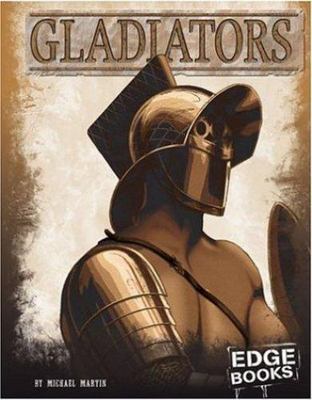 Gladiators (Edge Books) by Michael Martin