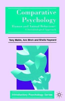 Comparative Psychology : Human and Animal Behaviour: a Sociobiological Approa...