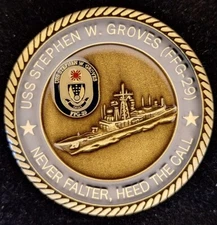FFG-29 USS STEPHEN W GROVES - Never Falter, Heed the Call - Navy Challenge Coin