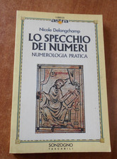Nicole Delongchamp LO SPECCHIO DEI NUMERI Numerologia pratica Sonzogno 1995