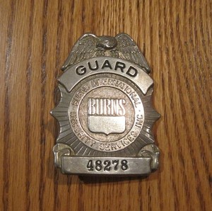 BURNS INTERNATIONAL SECURITY SERVICES, INC . GUARD BADGE # 48278