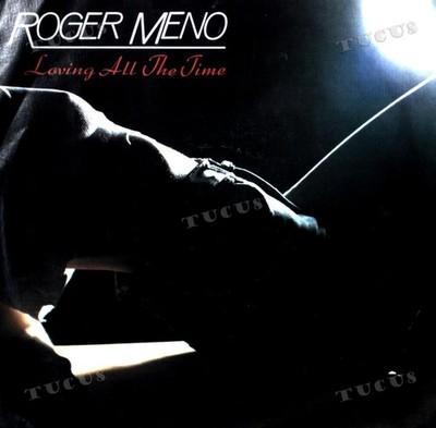 Roger Meno - Loving All The Time 7in 1987 (VG+/VG+) '*