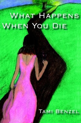 Benzel - What Happens When You Die - New paperback or softback - 96 - X555z