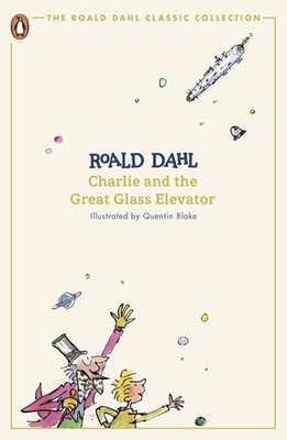 Charlie and the Great Glass Elevator | Roald Dahl | Englisch | Taschenbuch