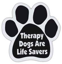 Dog Paw Shaped Magnets: THERAPY DOGS ARE LIFE SAVERS  Dogs, Gifts, Cars, Trucks