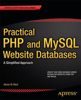 Practical PHP and MySQL Website Databases: A Simplified Approach (Expert' - GOOD
