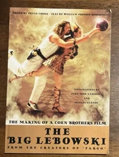 Big Lebowski : The Making of a Coen Brothers Film by Tricia Cooke and William...