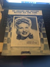 Vtg Sheet Music: My Dreams Are Getting Better all the time, Marion Hutton 1944