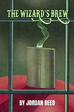 The Wizards Brew: A Zane Vrex - VERY GOOD