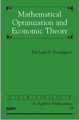 Mathematical Optimization and Econo..., Intriligator, M
