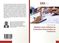 Relation Entre Inflation Et Croissance éConomique Au Cameroun Apollinaire Woundj