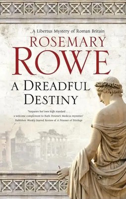 A Dreadful Destiny | Rosemary Rowe | Englisch | Buch | 2021 | Canongate Books