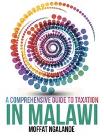 Moffat Ngalande | A Comprehensive Guide To Taxation In Malawi | Taschenbuch