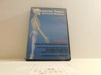 Anatomy Trains Myofascial Meridians with Tony Myers DVD lateral Line