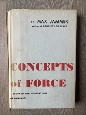 Concepts of Force by Max Jammer First Ed 2nd Print HC/DJ