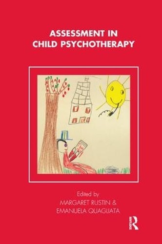 Assessment in Child Psychotherapy by Emanuela Quagliata, Marg... - 9781855753228