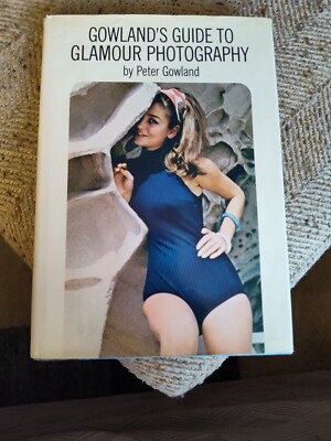 Gowland's Guide to Glamour Photography by Peter Gowland