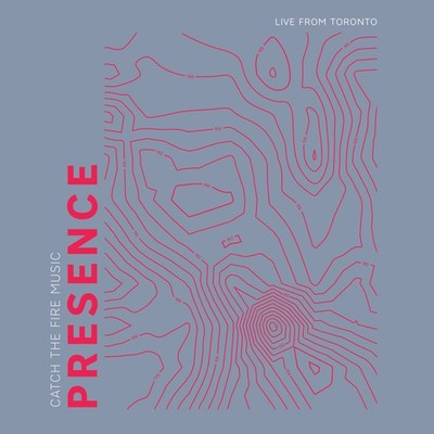 Catch the Fire Music - Presence (live From Toronto) [New CD]