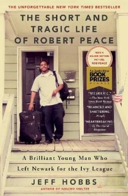Jeff Hobbs The Short and Tragic Life of Robert Peace (Paperback)