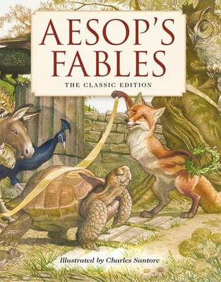 Aesop's Fables Hardcover: The Classic Edition by acclaimed illustrator, Char...