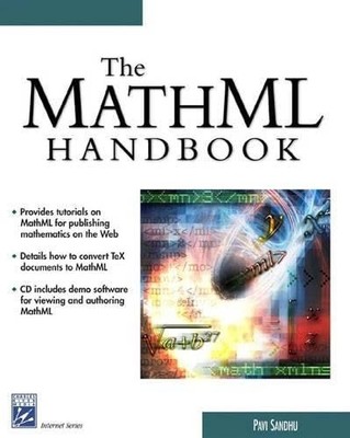 The MathML Handbook (Charles River Media Internet & Web Design) - VERY GOOD