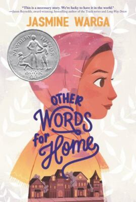 Other Words for Home: A Newbery Honor A- 9780062747815, Jasmine Warga, paperback