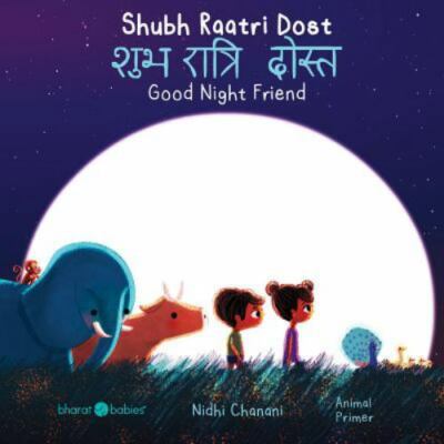 Shubh Raatri Dost/Good Night Friend by Chanani, Nidhi