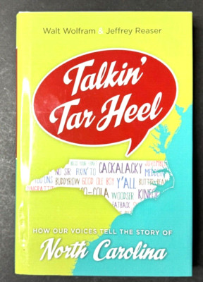 TALKIN' TAR HEEL by Walt Wolfram and Jeffrey Reaser 2014 Autographed