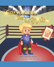 Carsonian the Crippler by Beth Johnson Dillon Paperback Book