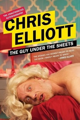 Chris Elliott The Guy Under the Sheets (Taschenbuch)