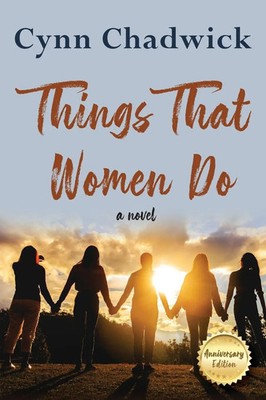 Cynn Chadwick | Things That Women Do | Taschenbuch | Englisch (2019) | A Novel