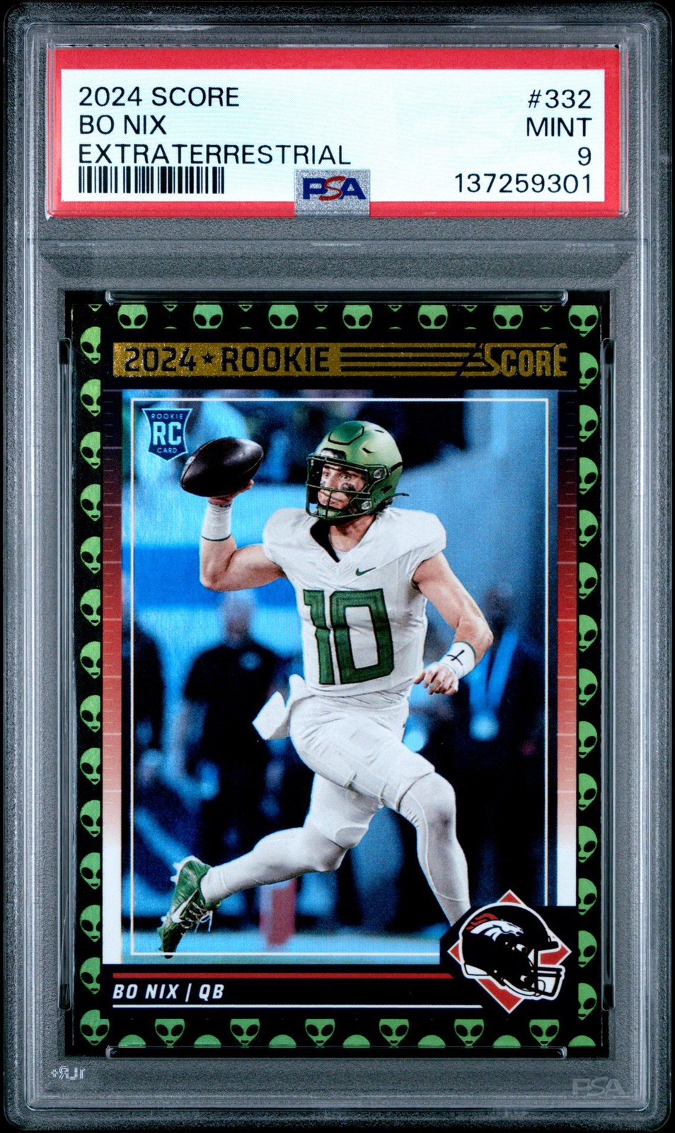 2024 Score - Rookies Bo Nix #332 Extraterrestrial (RC) Case Hit Broncos PSA9