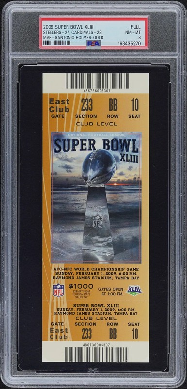 2009 Super Bowl XLIII Full Ticket Stellers vs. Cardinals Holmes MVP Gold PSA 8