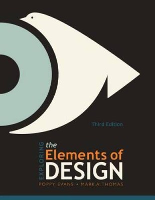 Exploring the Elements of Design - Paperback By Evans, Poppy - VERY GOOD