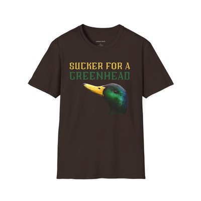 Sucker For A Greenhead Funny Duck Hunting T-Shirt