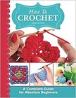 New How To Crochet A Complete Guide For Absolute Beginners How To Fast Shipping