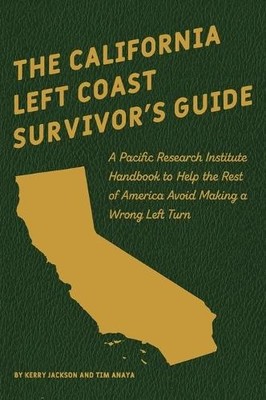 Kerry Jackson Tim An The California Left Coast Survivor's Gu (Gebundene Ausgabe)