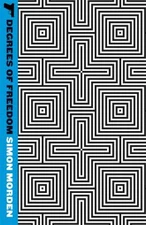 Degrees of Freedom : Metrozone Book 3 Paperback Simon Morden