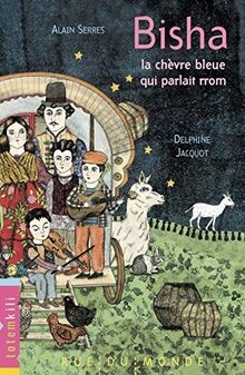 Bisha, la Chèvre Bleue Qui Parlait Rrom von Serres/Jacquot | Buch | Zustand gut