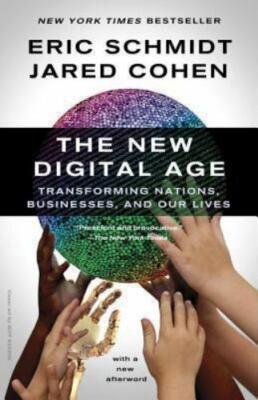 The New Digital Age: Transforming Nation- Eric Schmidt, 9780307947055, paperback