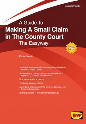 Making a Small Claim in the County Court (Easyway) by Jarret, Peter NEW