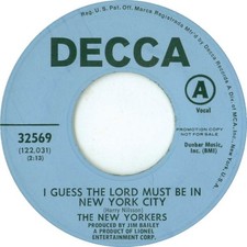The New Yorkers (3) - I Guess The Lord Must Be In New York City / Do Wah Diddy,