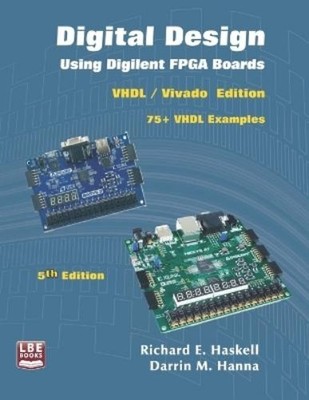 Darrin M Hanna Richard E Hask Digital Design Using Digilent FPGA Boa (Paperback)