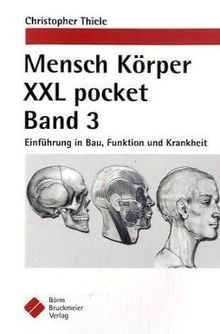 Mensch Körper XXL pocket. Band 3: Einführung in Bau... | Buch | Zustand sehr gut - Christopher Thiele