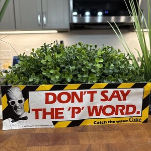 VTG 1987 COKE COCA COLA MAX HEADROOM BUMPER STICKER UNUSED DON'T SAY P WORD