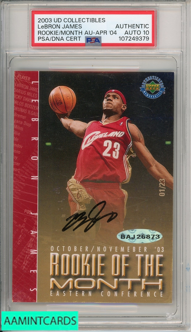 LEBRON JAMES CLEVELAND CAVALIERS 2003 UD COLLECTIBLES ROOKIE OF THE MONTH PSA AUTO 10 