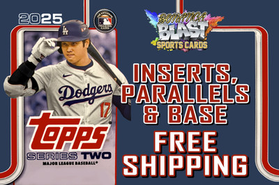 2025 TOPPS SERIES 2 SINGLES ~ Inserts, Parallels, & Base ~ Multi-Card Discounts!